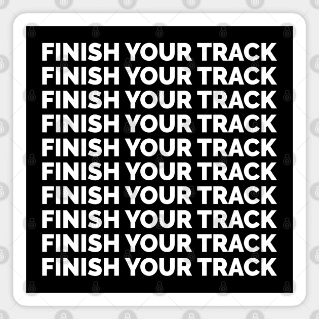 Finish your track 2 Magnet by Stellart
